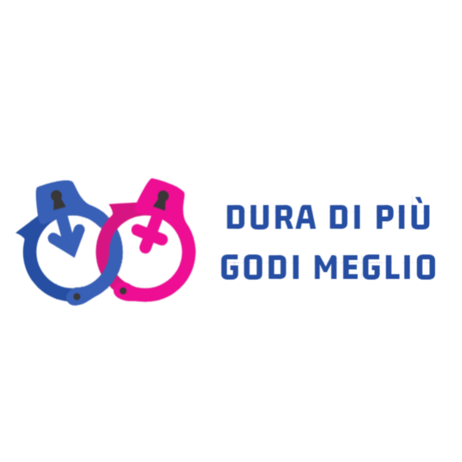 Dura di Più Godi Meglio